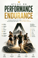 Atlas da Performance Endurance™ -  Mais de 120 páginas visuais com estratégias práticas de nutrição, hidratação, recuperação, performance e preparação para provas.